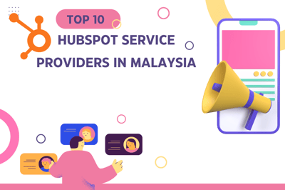 Top 10 HubSpot Service Providers in Malaysia